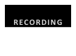 RECORDING